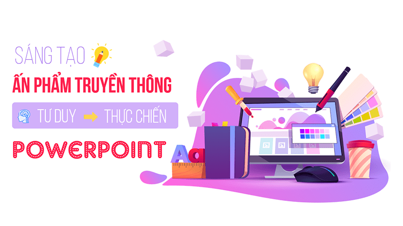 1PowerPoint 101- Sáng tạo ấn phẩm truyền thông với Powerpoint